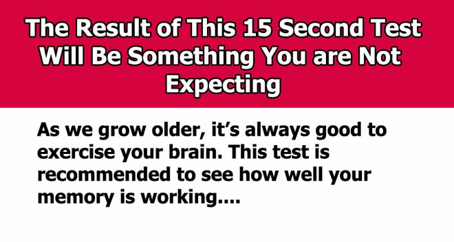 The Result Of This 15 Second Memory Test Is Something You Won’t Be Expecting
